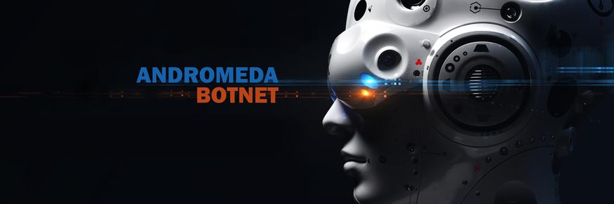 Threat Spotlight The Andromeda Botnet